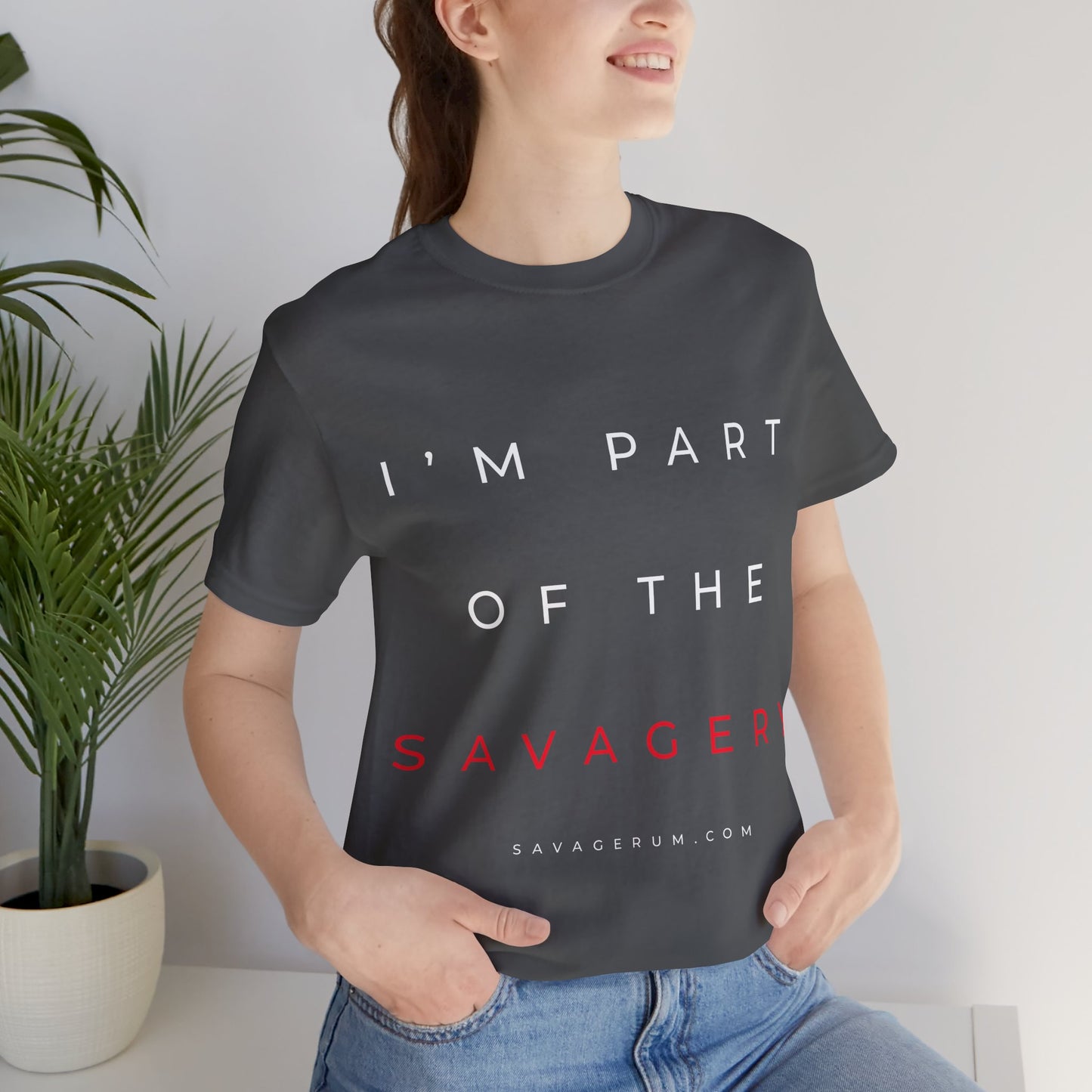 I'm Part of the Savagery - alternate - Unisex Jersey Short Sleeve Tee