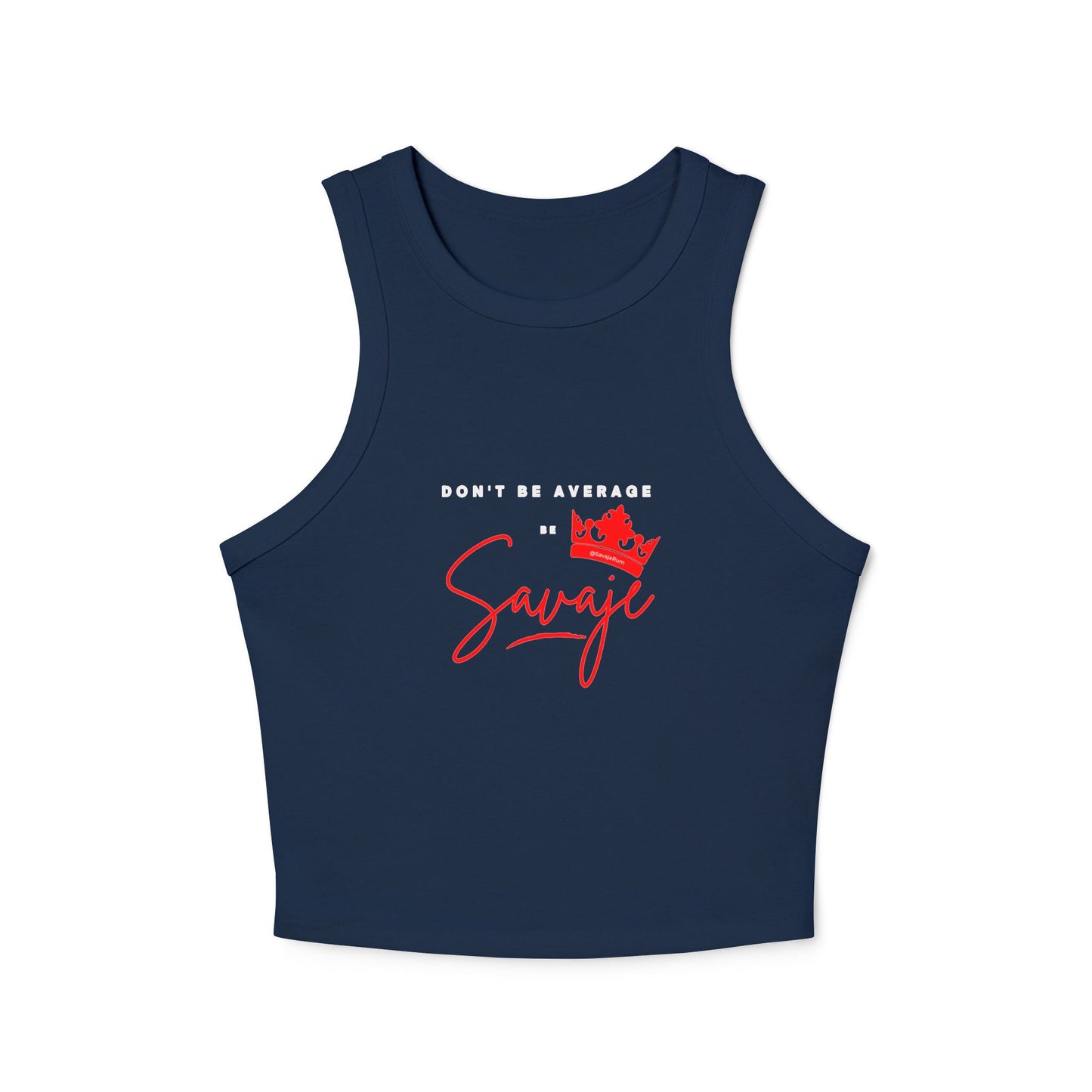 Don't Be Average - Women's Micro Rib Racer Tank Top