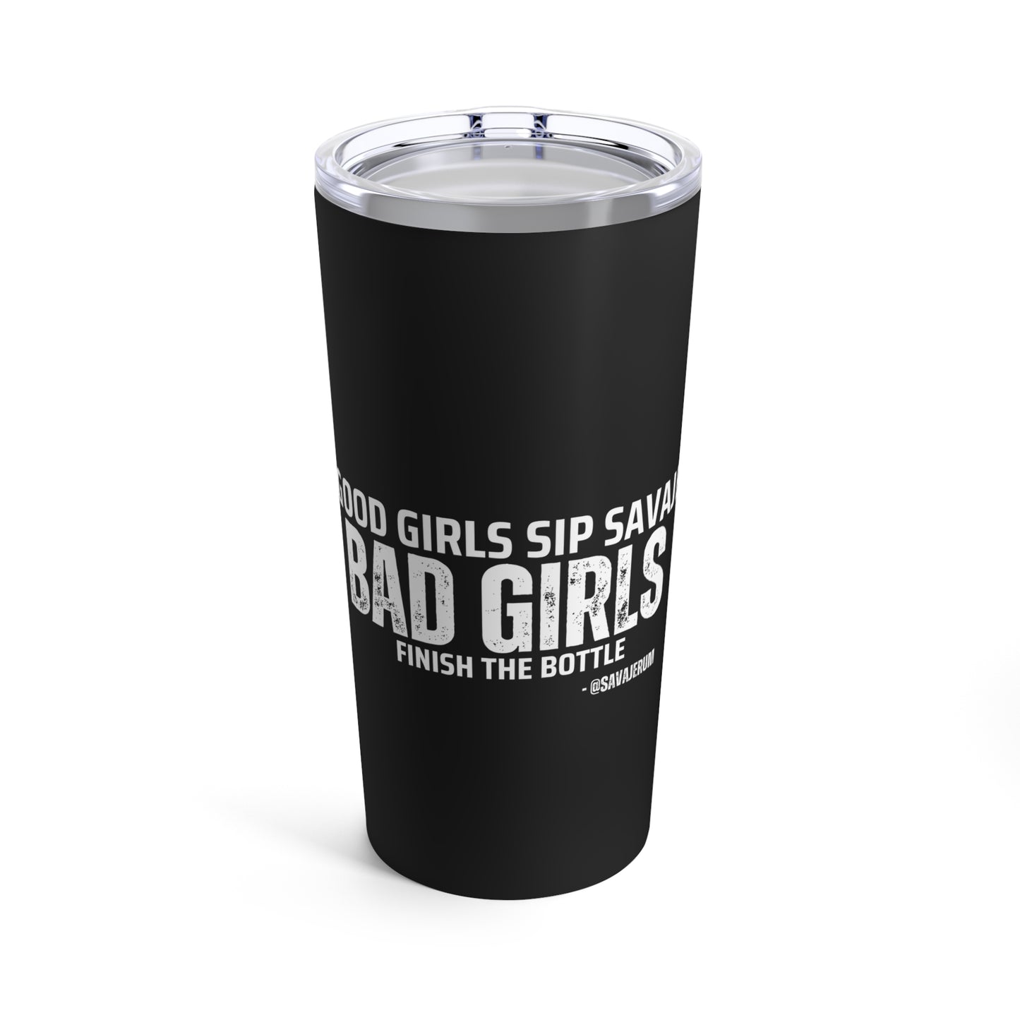 Good Girls Sip - Tumbler 20oz