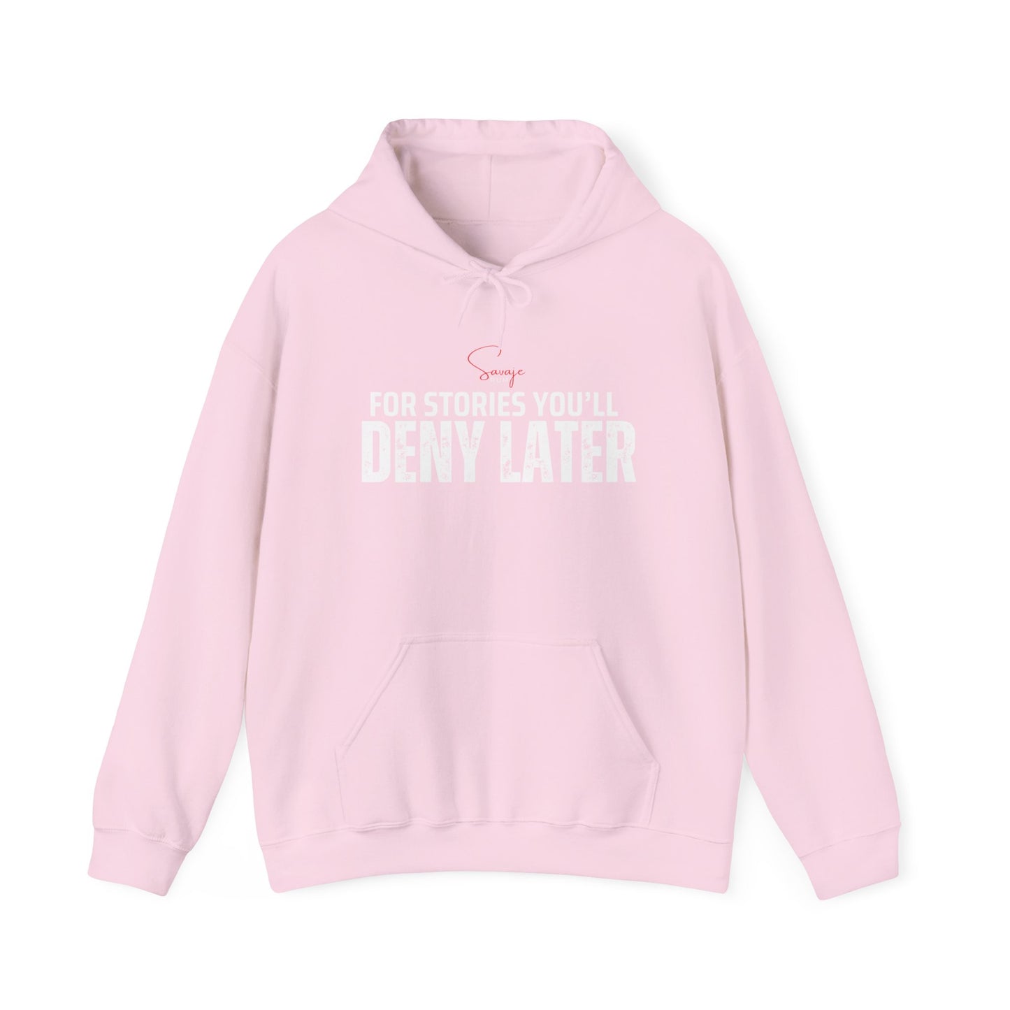 For Stories You'll Deny Later - Unisex Heavy Blend™ Hooded Sweatshirt