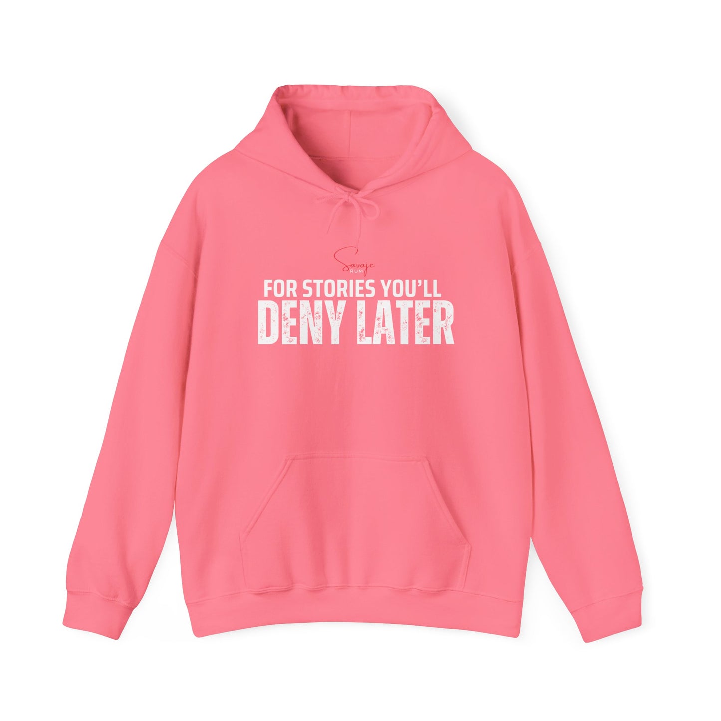 For Stories You'll Deny Later - Unisex Heavy Blend™ Hooded Sweatshirt