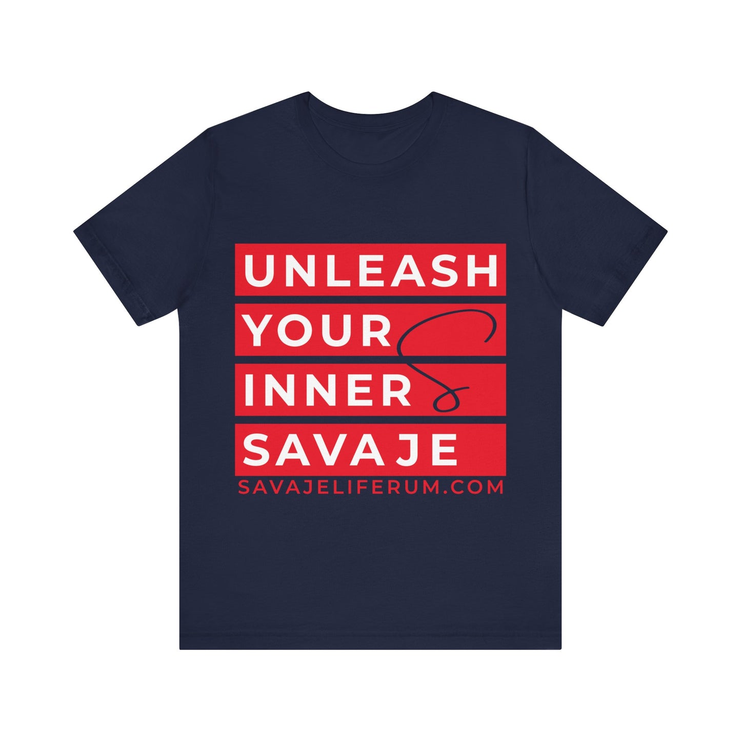 Unleash Your Inner Savage - Unisex Jersey Short Sleeve Tee