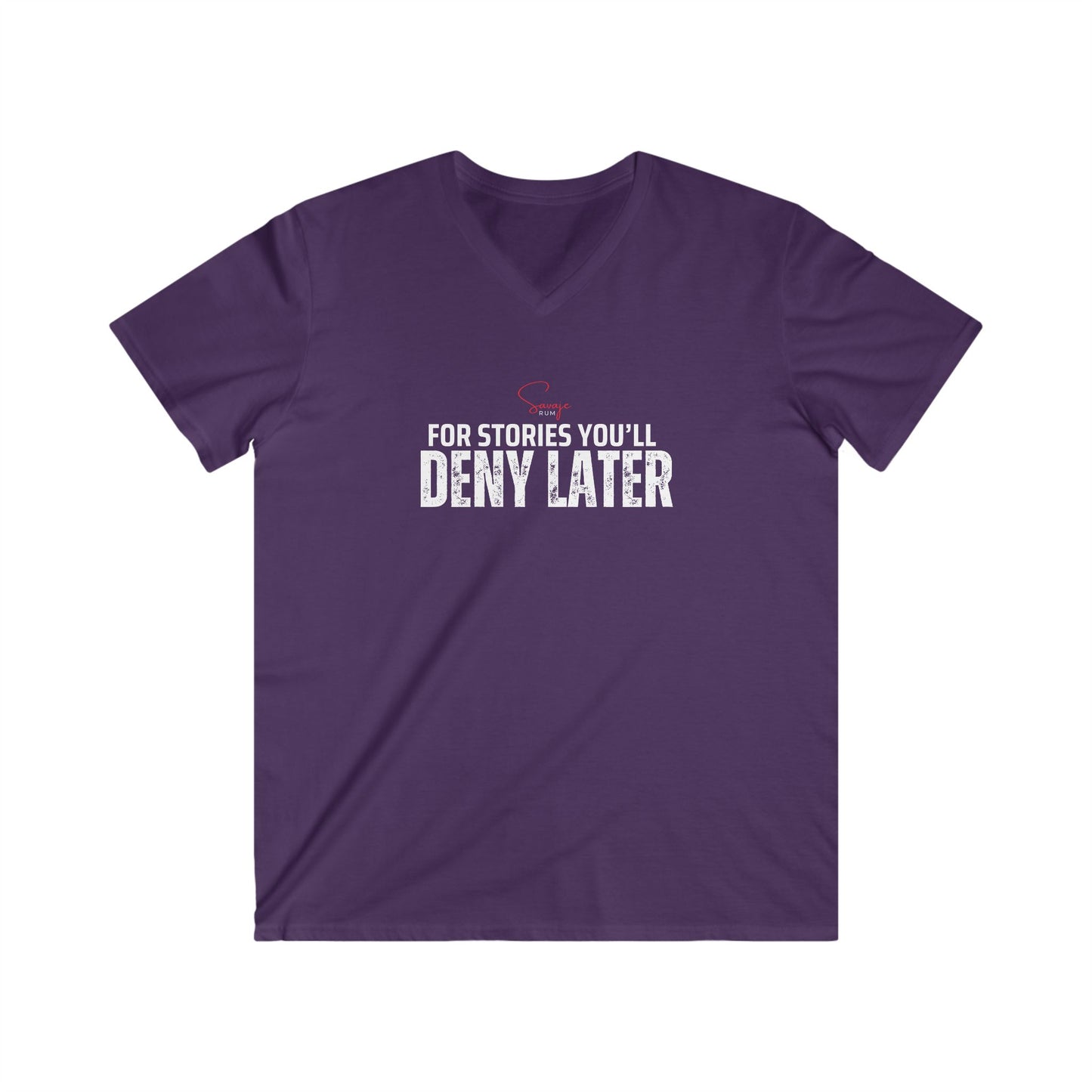 For Stories You’ll Deny Later  - Men's Fitted V-Neck Short Sleeve Tee