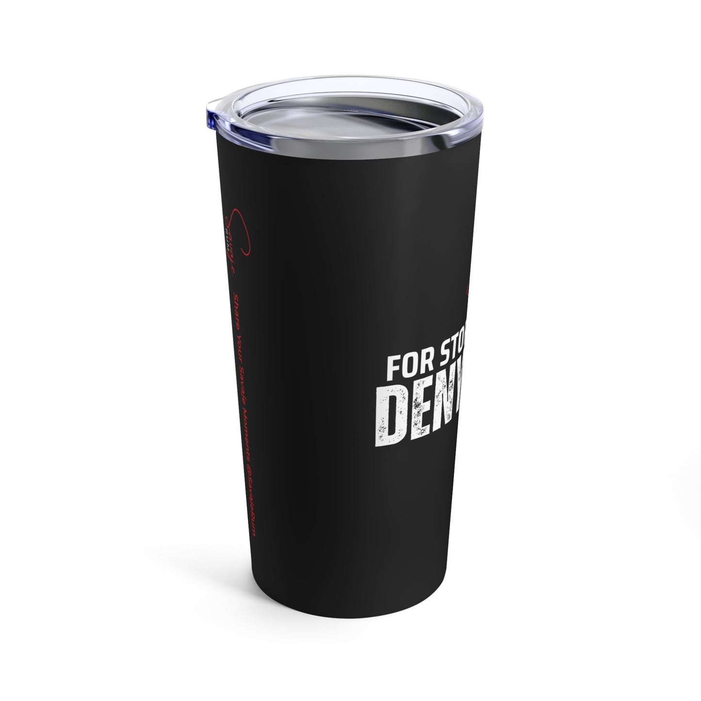 For Stories You’ll Deny Later - Tumbler 20oz