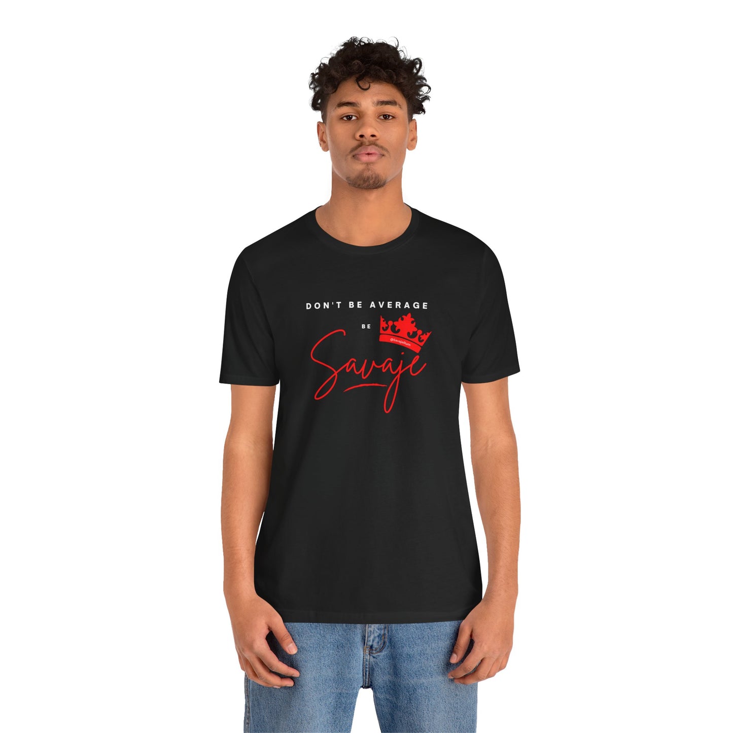 Savaje Rum 'Don't be Average, Be Savaje' T-Shirt