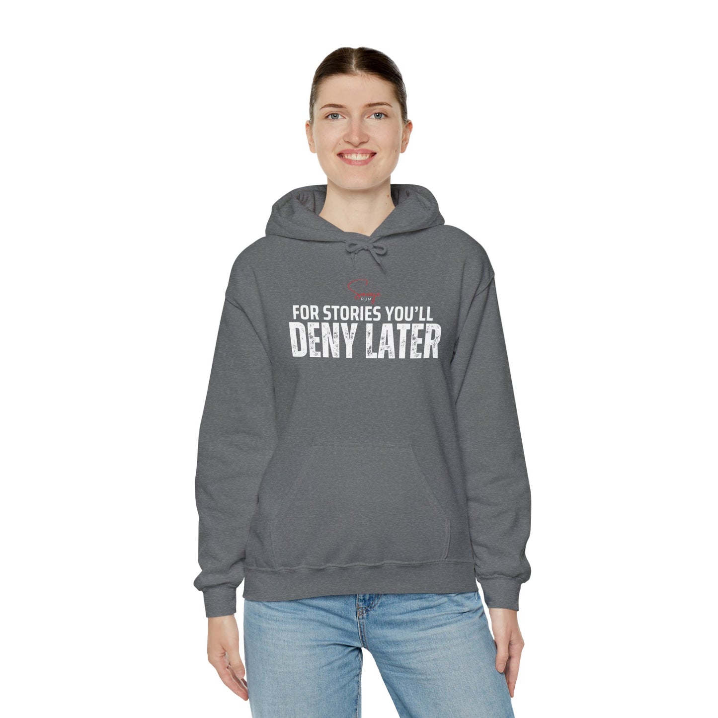 For Stories You'll Deny Later - Unisex Heavy Blend™ Hooded Sweatshirt