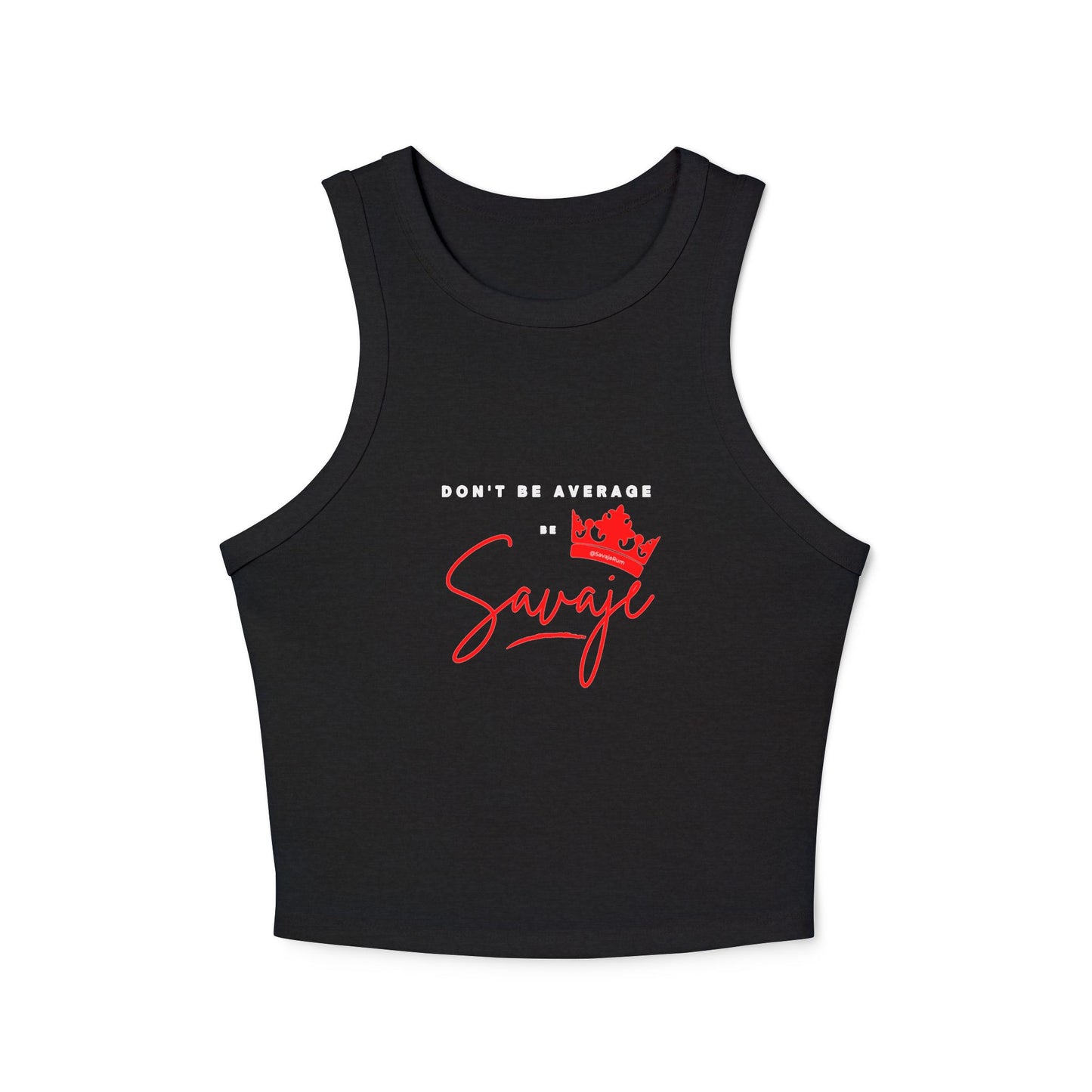 Don't Be Average - Women's Micro Rib Racer Tank Top