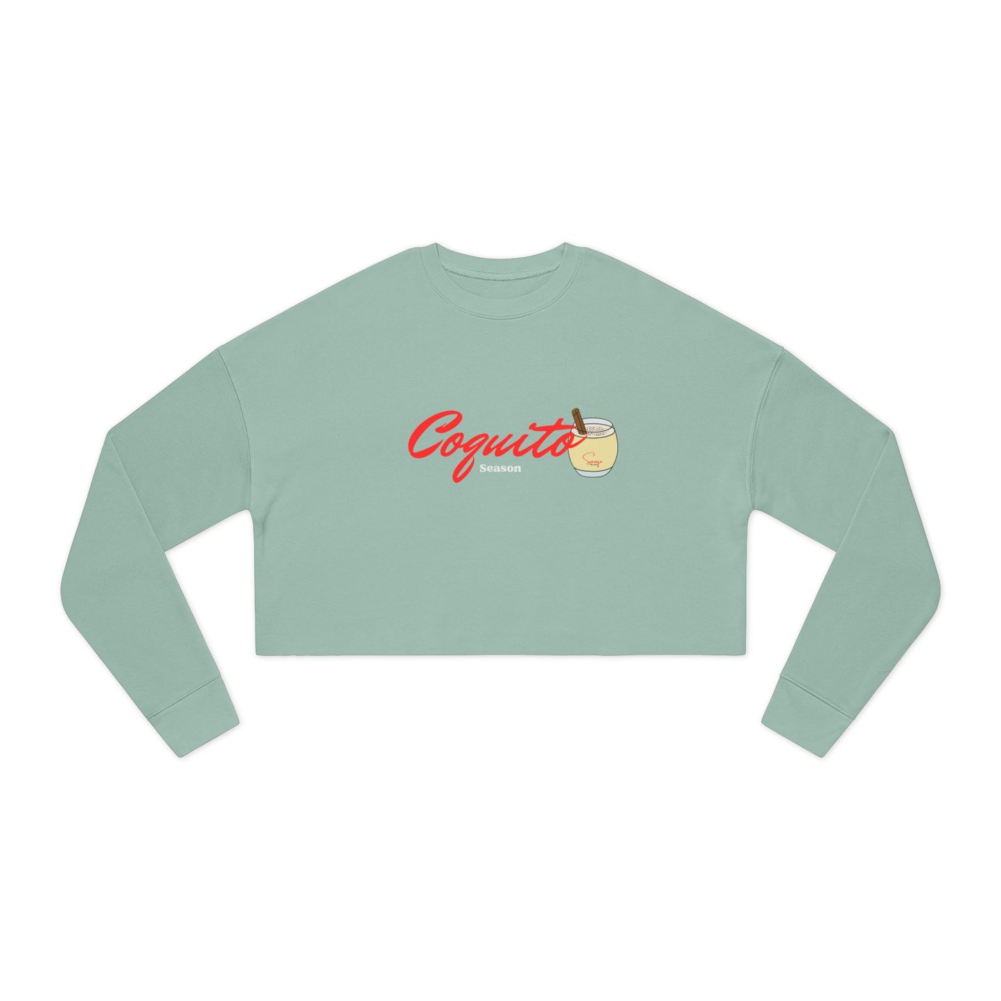 Coquito Season - Women's Cropped Sweatshirt