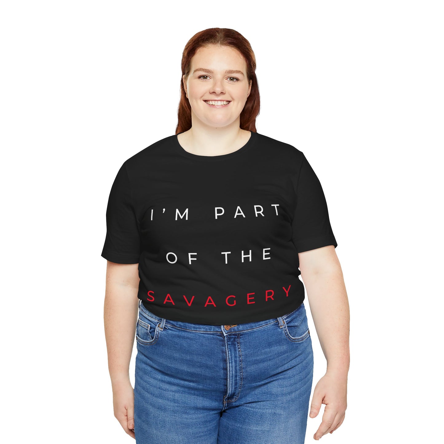 I'm Part of the Savagery - alternate - Unisex Jersey Short Sleeve Tee