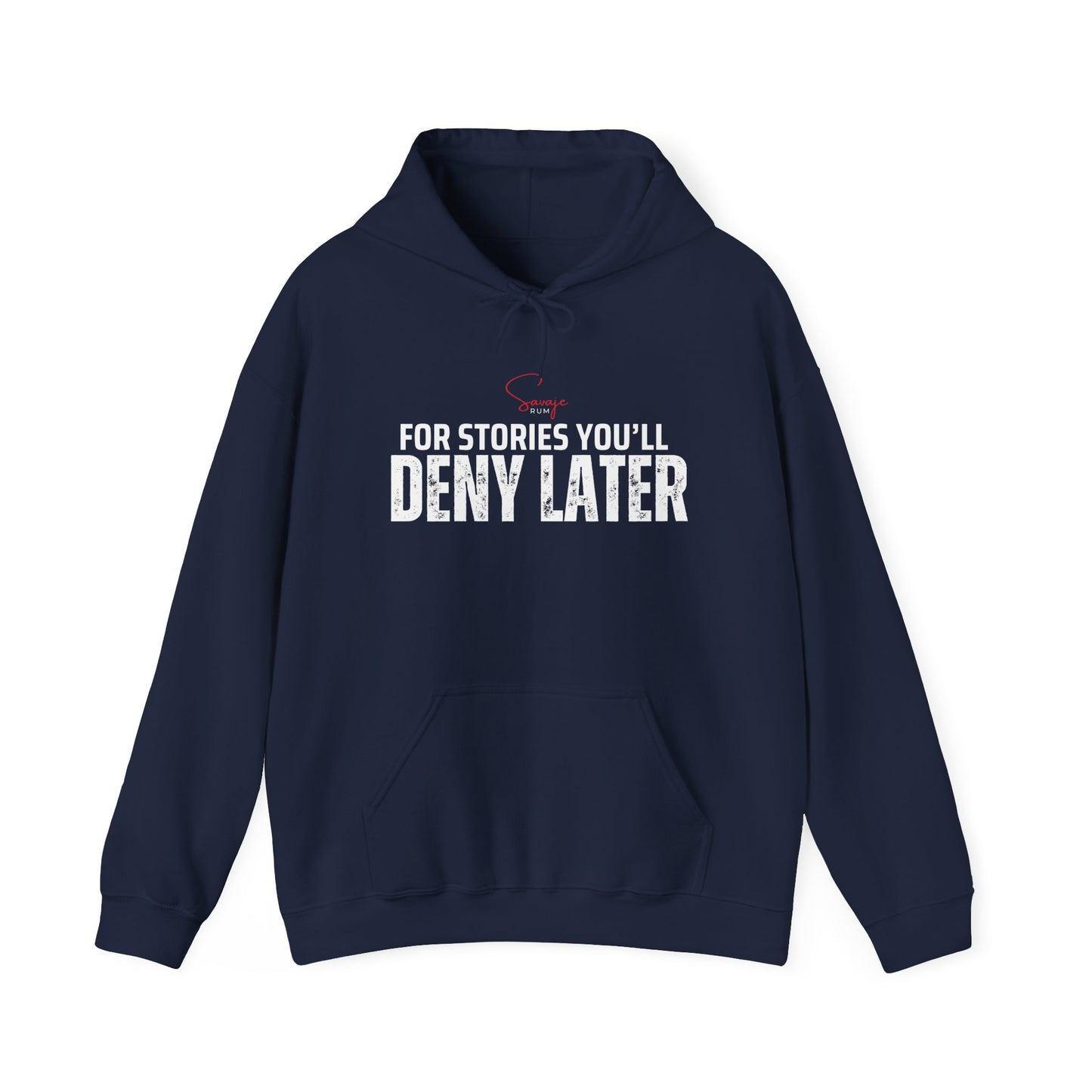 For Stories You'll Deny Later - Unisex Heavy Blend™ Hooded Sweatshirt