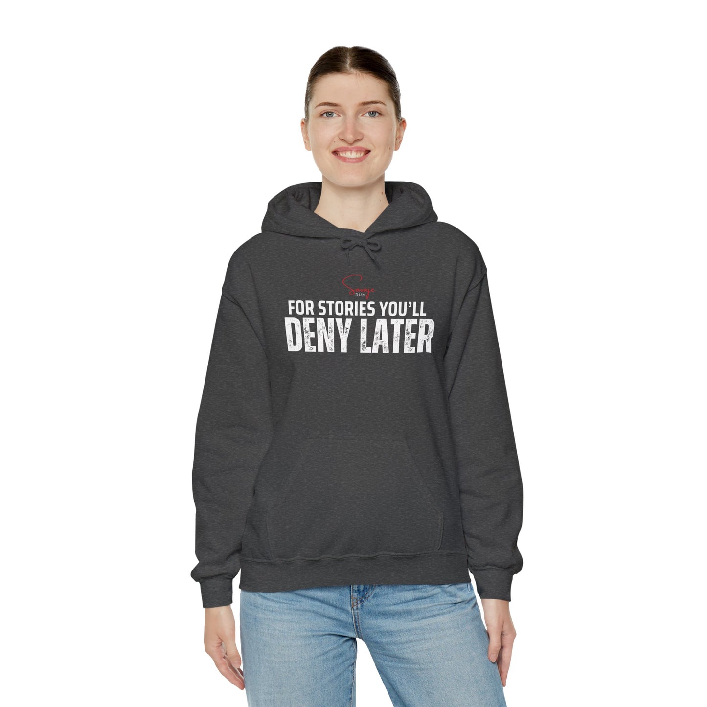 For Stories You'll Deny Later - Unisex Heavy Blend™ Hooded Sweatshirt