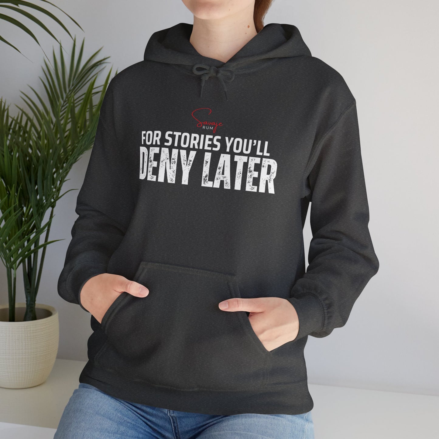 For Stories You'll Deny Later - Unisex Heavy Blend™ Hooded Sweatshirt