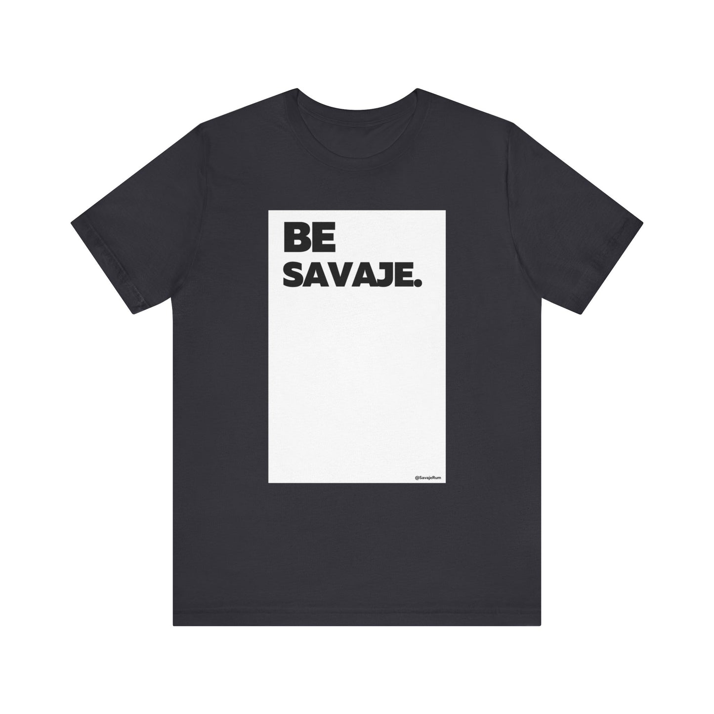 Savaje Rum 'Be Savaje' Statement T-Shirt