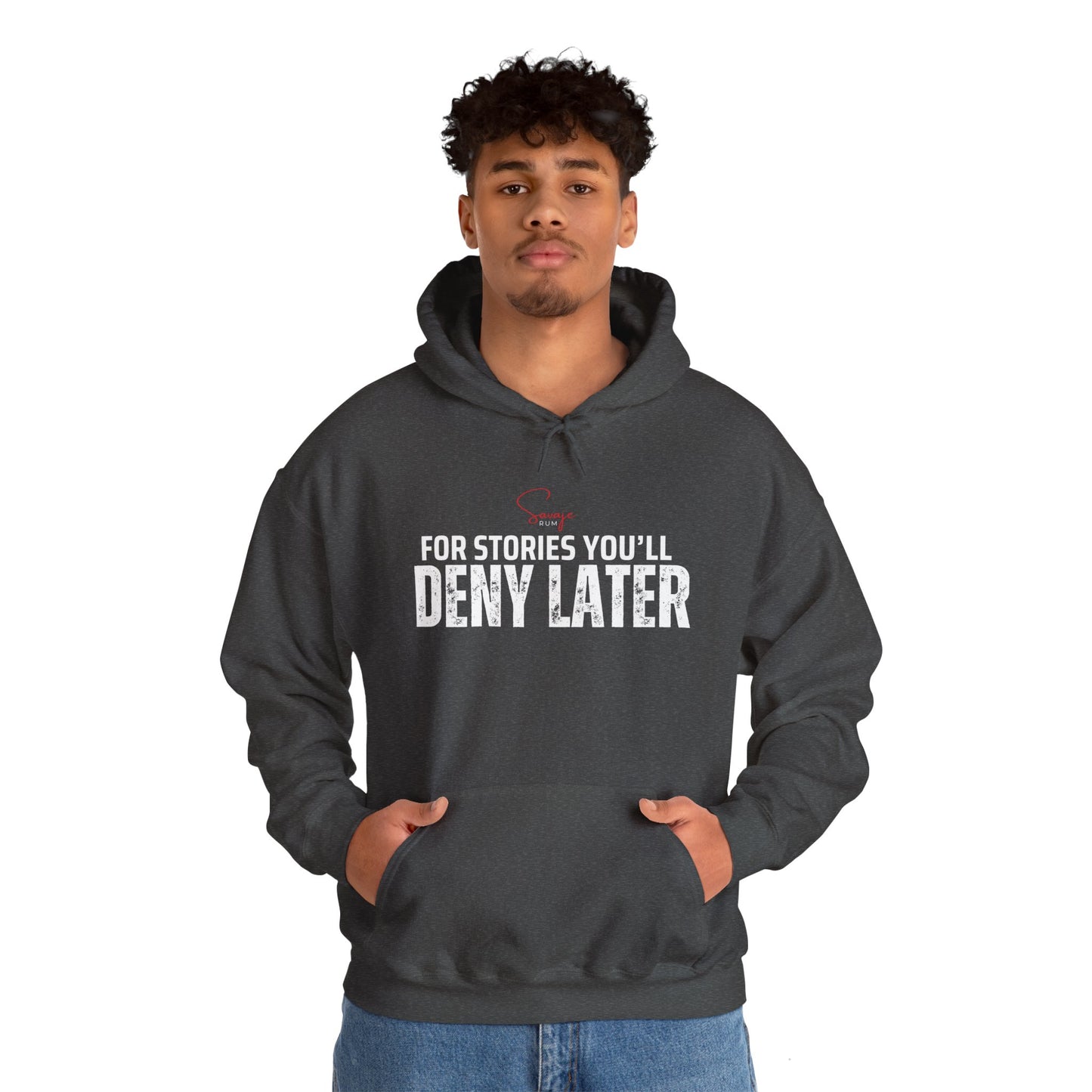 For Stories You'll Deny Later - Unisex Heavy Blend™ Hooded Sweatshirt